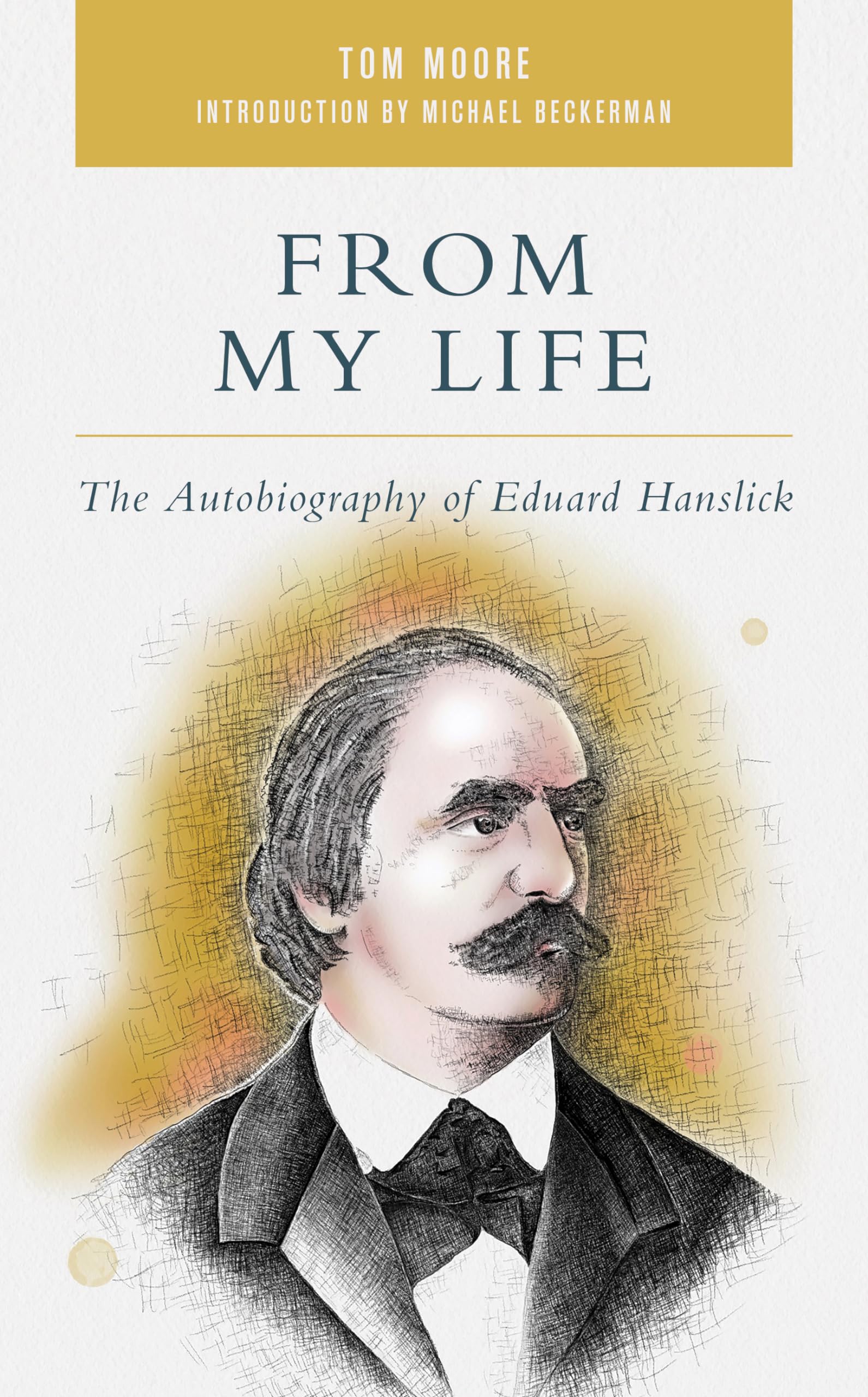 From My Life d'Eduard Hanslick comprendre enfin la querelle Wagner Brahms grâce à ce livre