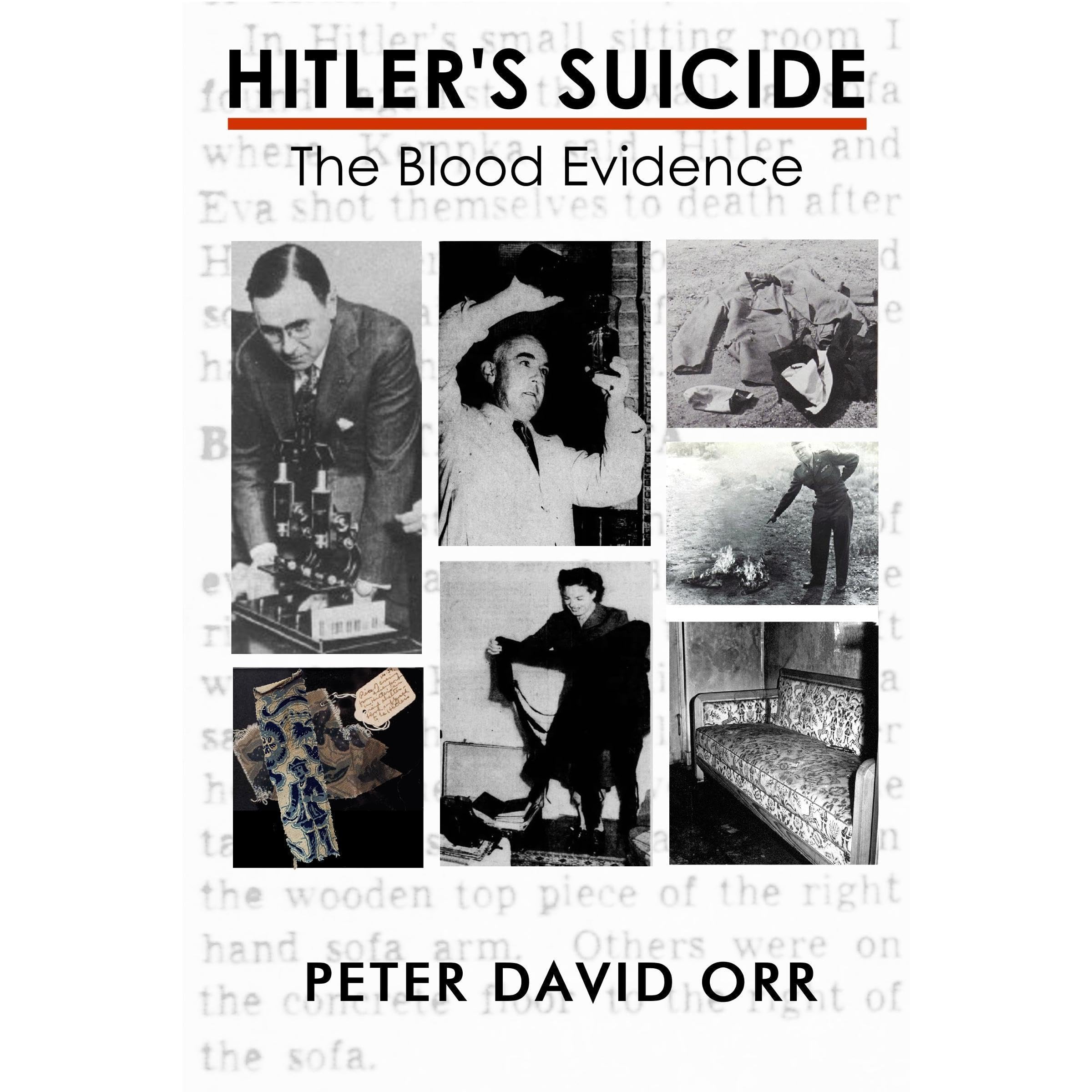 Hitler's Suicide: The Blood Evidence