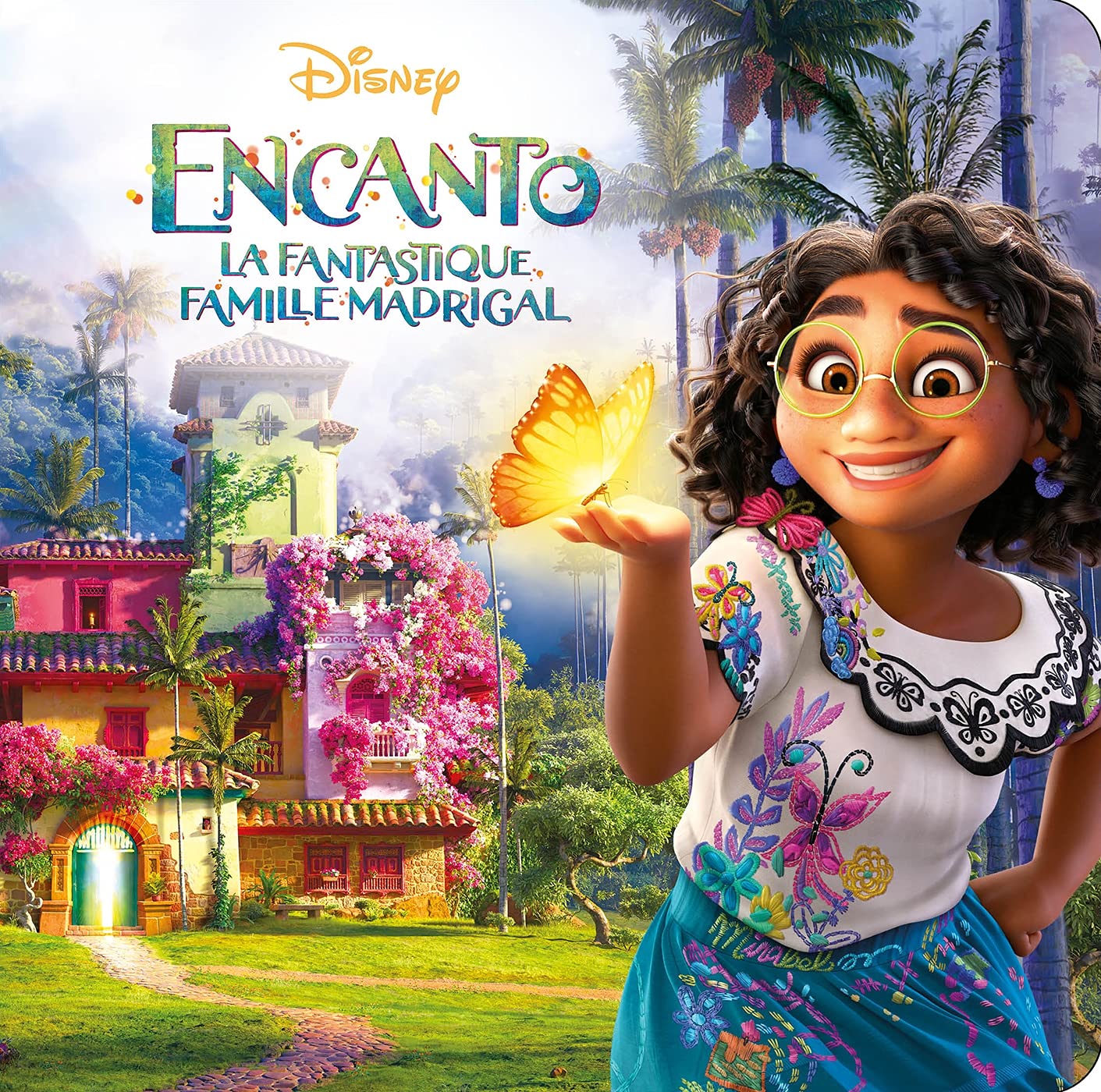 DISNEY HACHETTE Encanto, La Fantastique Famille Madrigal - Monde Enchante - L'Histoire Du Film - Disney