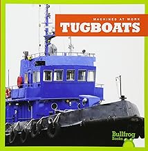 Tugboats (Bullfrog Books: Machines at Work)