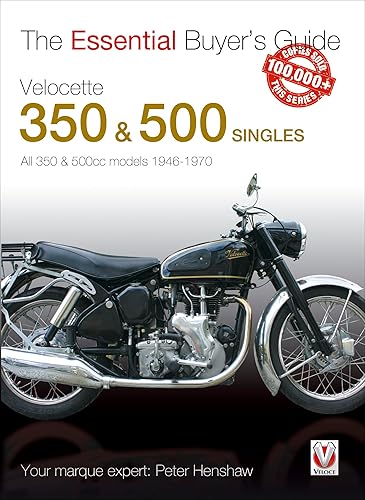 Velocette 350 &amp; 500 Singles 1946 to 1970: All 350 &amp; 500cc Models 1946-1970 (Essential Buyer's Guide)
