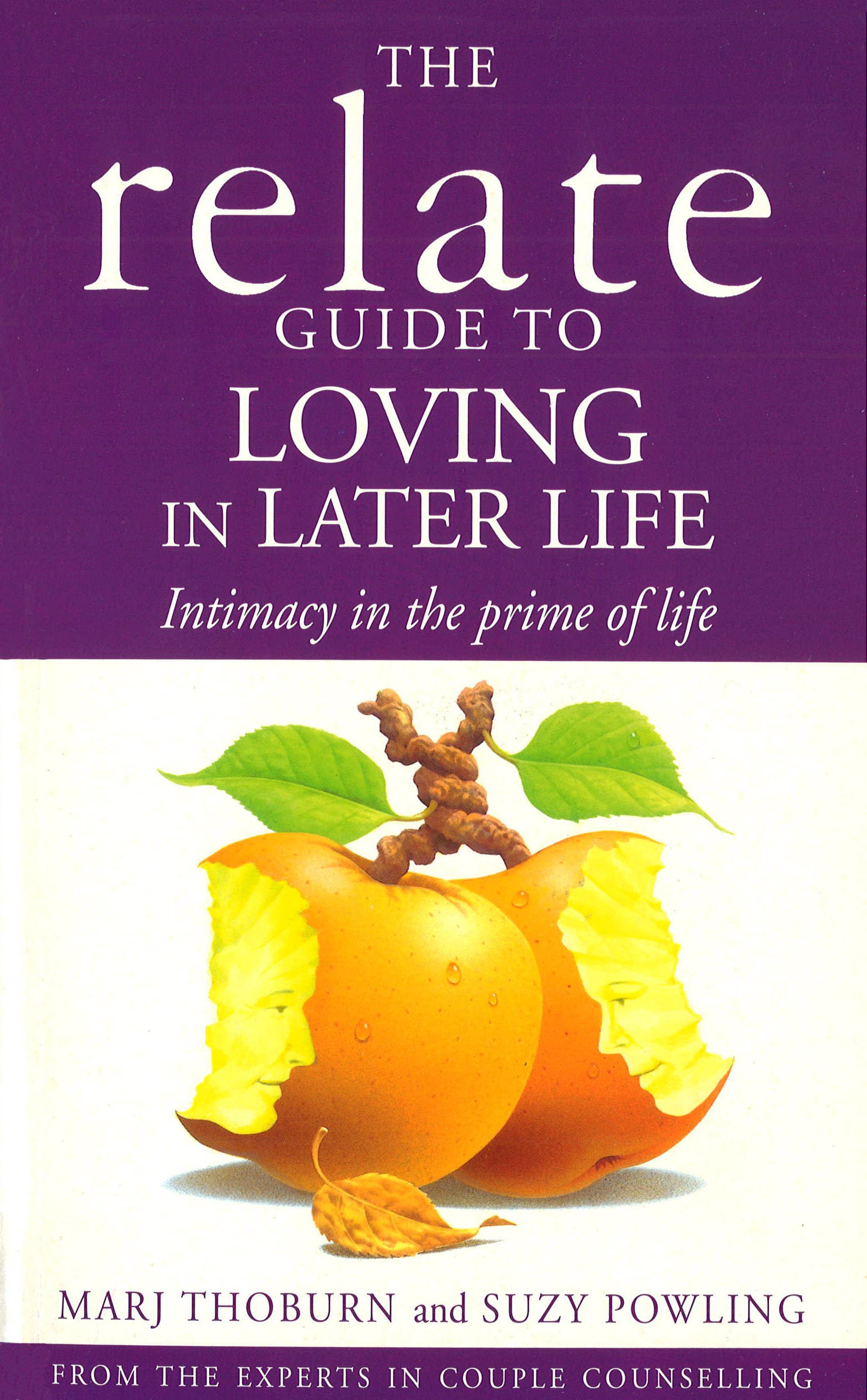Relate Guide To Loving In Later Life by Marj Thoburn PAPERBACK 9780091954659