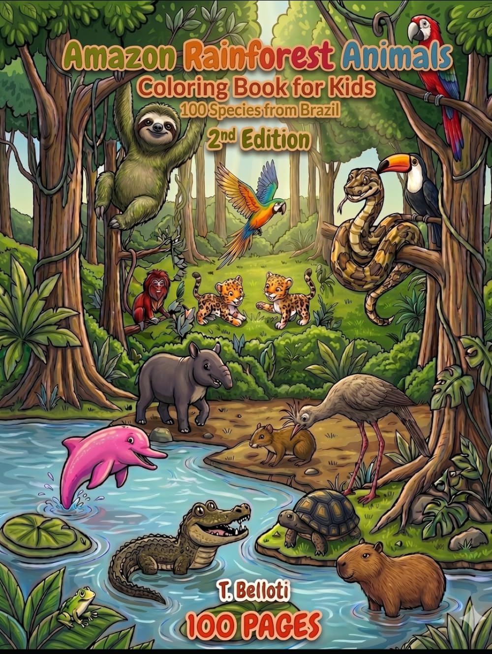 Amazon Rainforest Animals Coloring Book for Kids: 100 Creatures from Brazil with Names in Portuguese & English