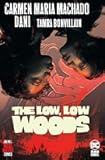 The Low, Low Woods (Hill House Comics)