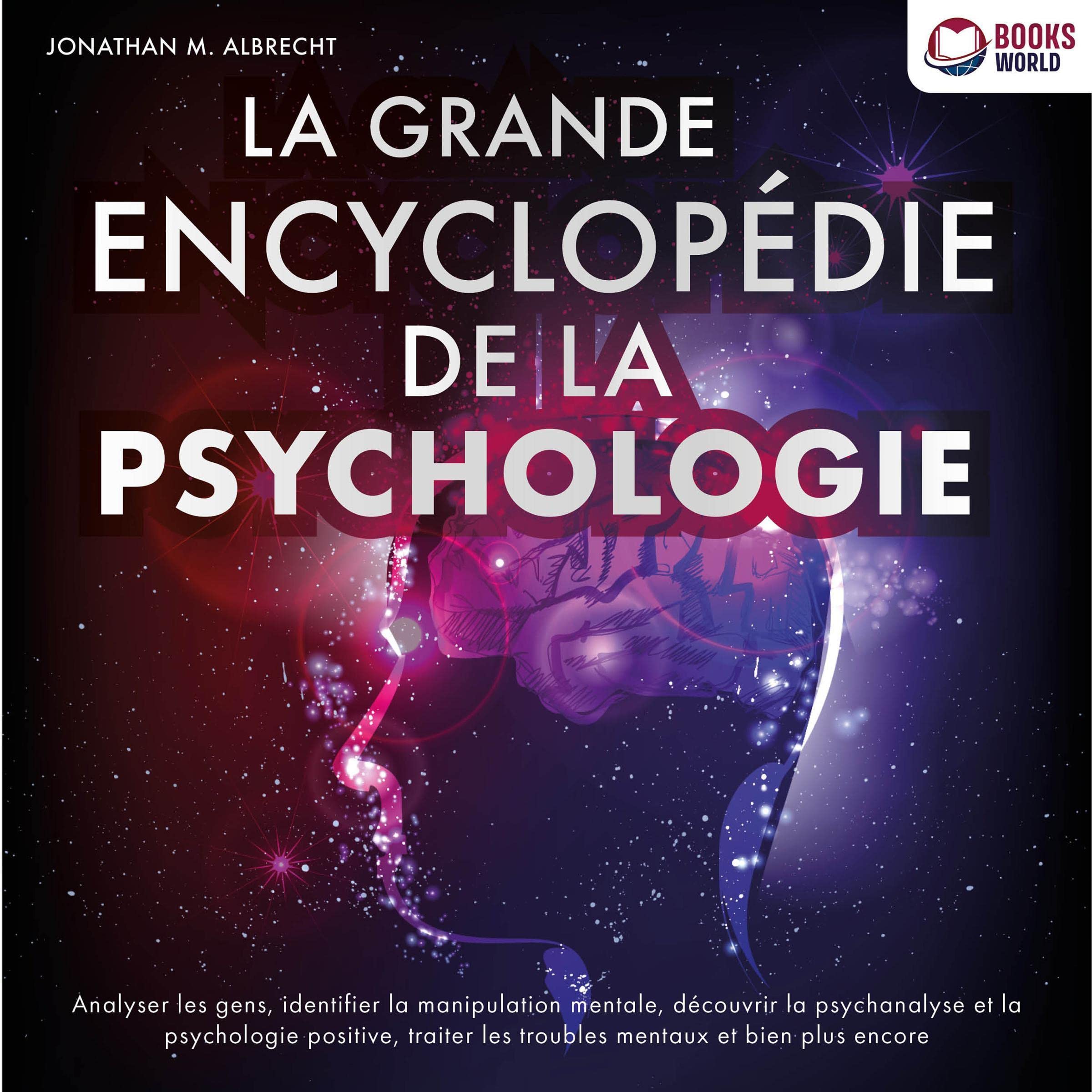La grande encyclopédie de la psychologie