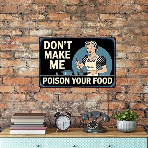 Miniatura 6 de Letrero de metal con texto en inglés Don't Make Me Poison Your Food con texto en inglés Don't Make Me Poison Your Food (Don't Make Me Poison Your