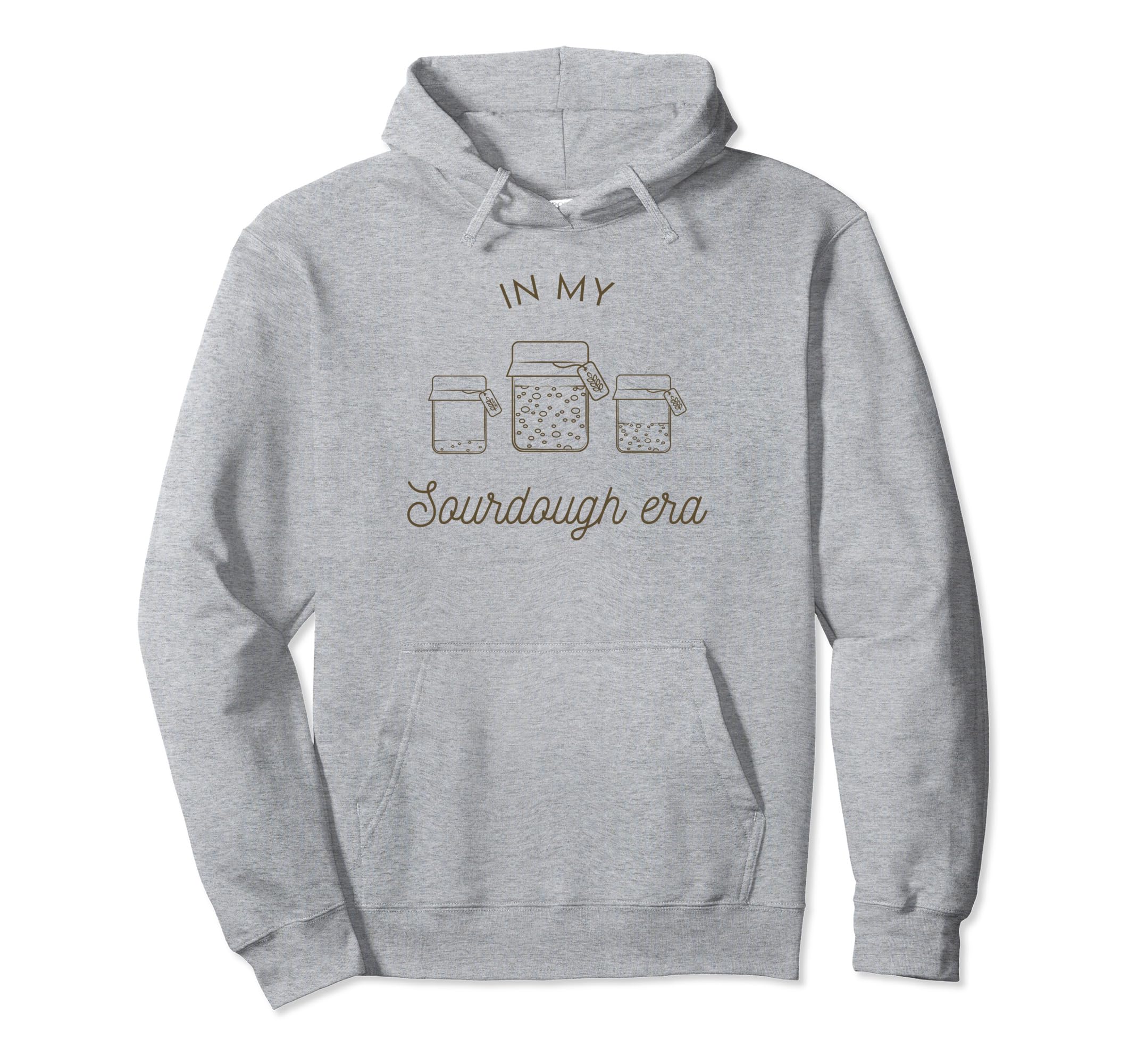 In My Sourdough Era Pullover Hoodie