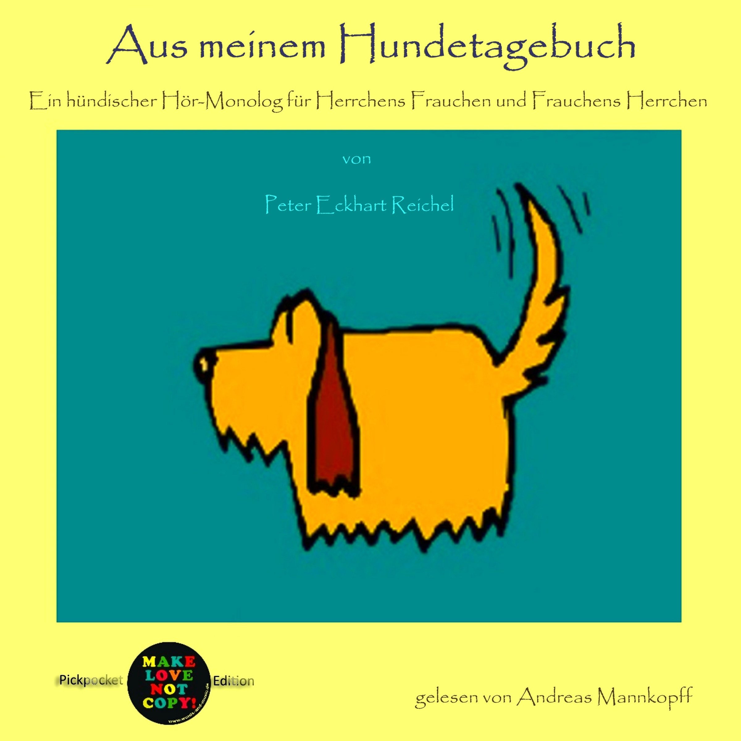 Cover art for Aus meinem Hundetagebuch. Ein hündischer Hör-Monolog für Herrchens Frauchen und Frauchens Herrchen