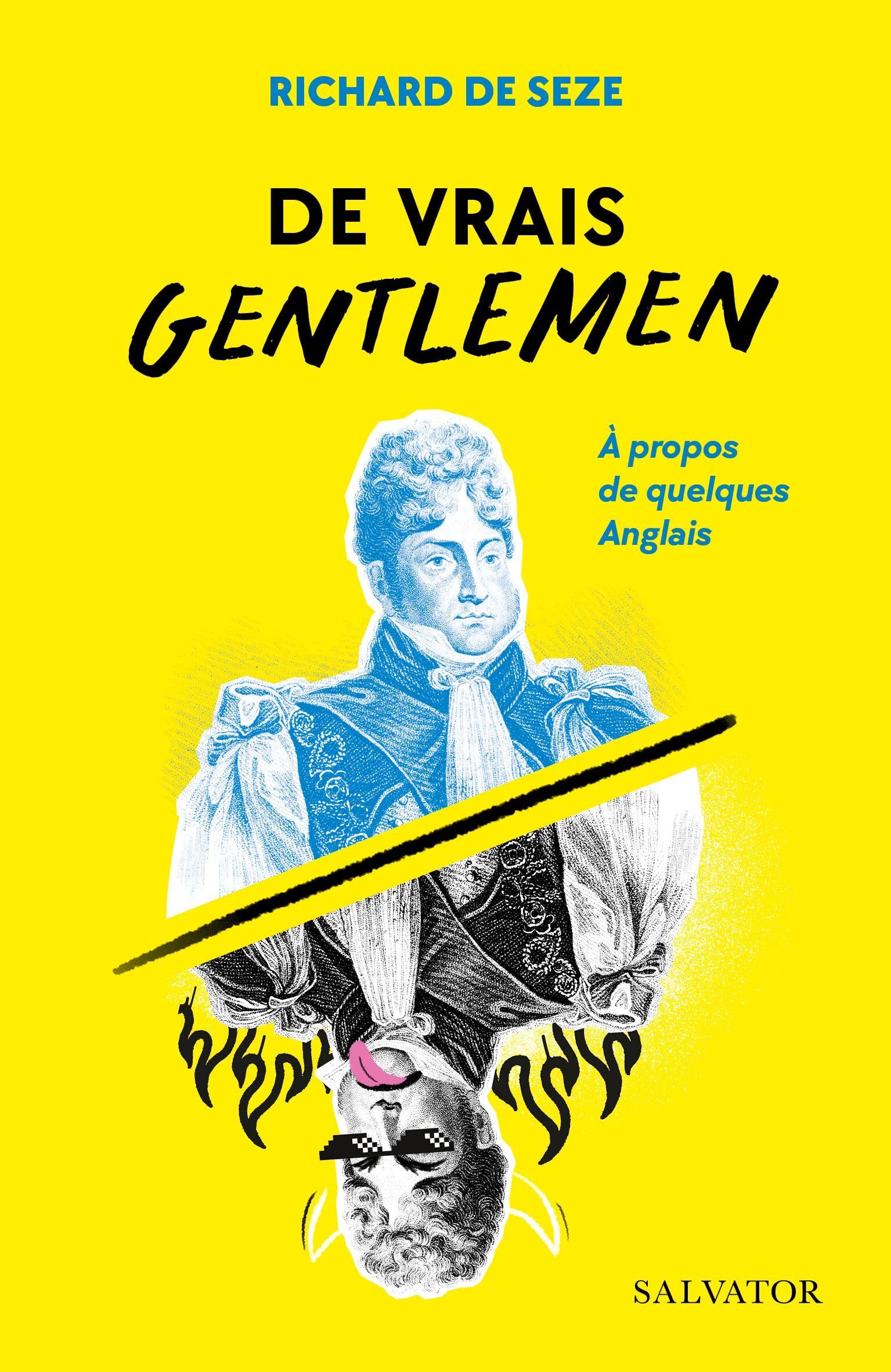 De vrais gentlemen: À propos de quelques Anglais