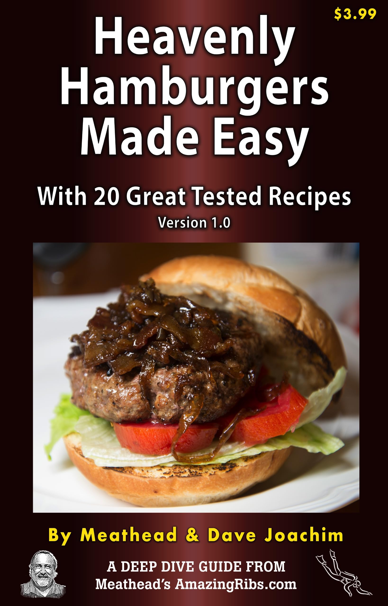 Heavenly Hamburgers Made Easy: With 20 Great Tested Recipes (Deep Dive Guide Book 8)