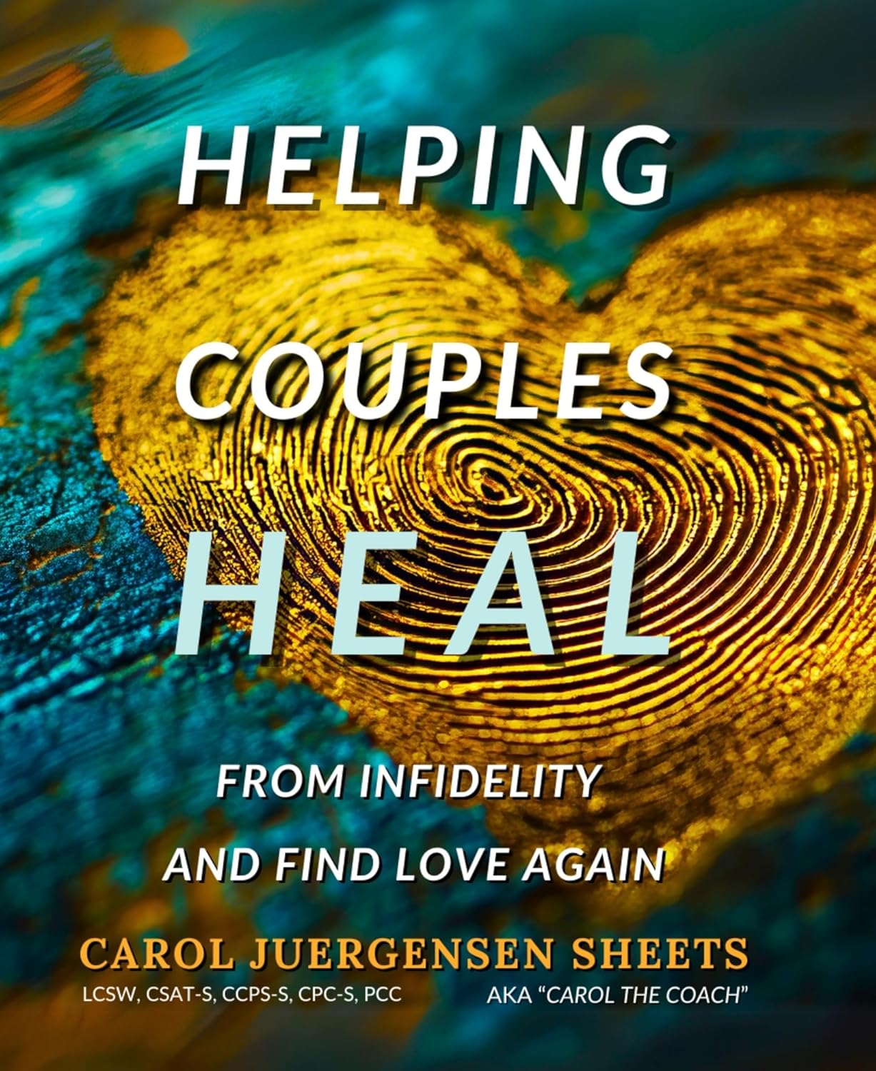 Helping Couples Heal From Infidelity and Find Love Again