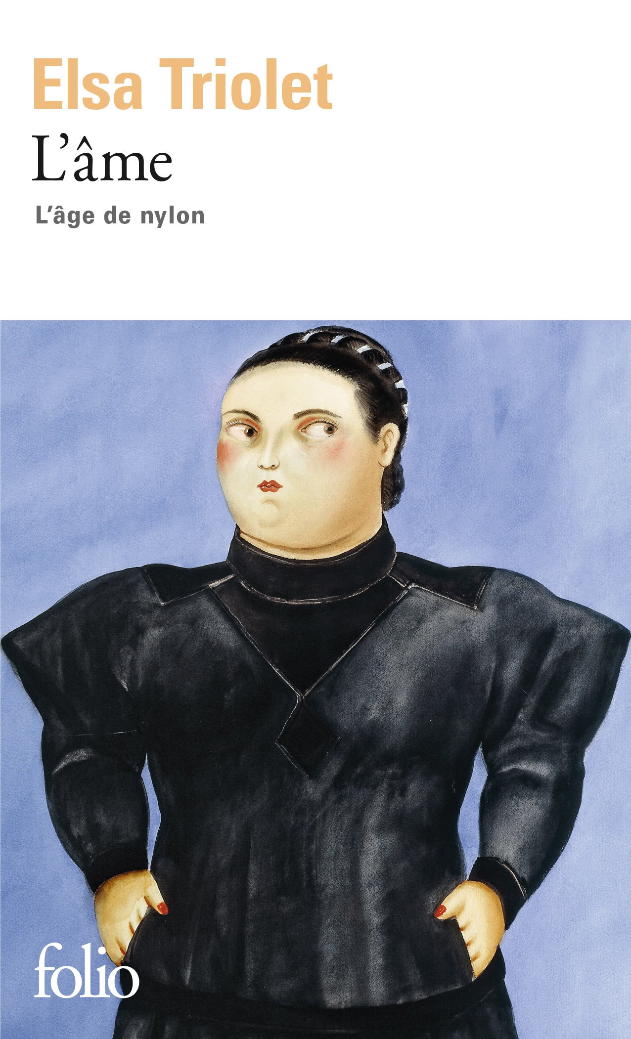 L'âge de nylon, III : L'Âme (Folio)