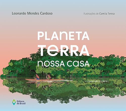 Planeta Terra nossa casa (Saúde do Planeta)