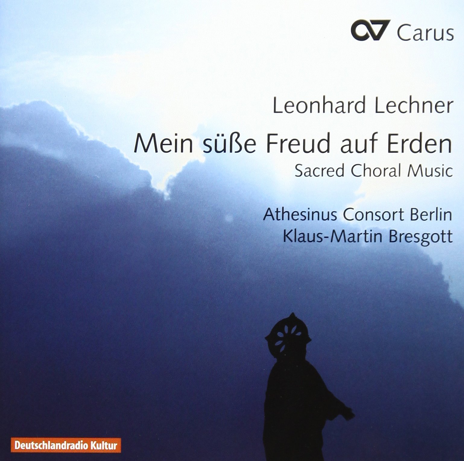 Leonhard Lechner: Mein süße Freud auf Erden - Sacred Choral Music