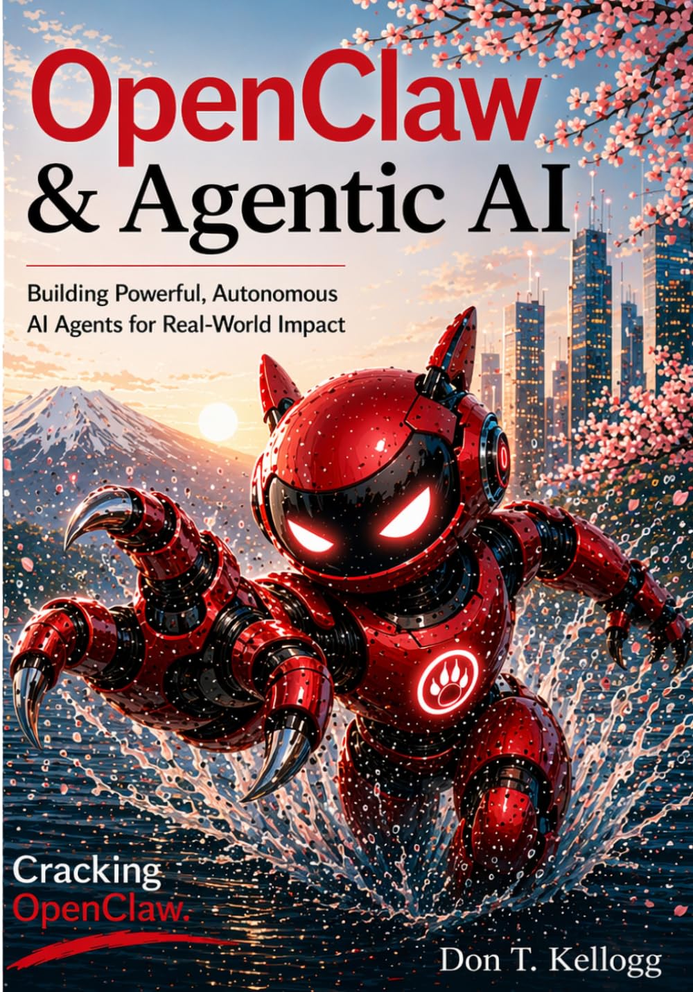 OpenClaw & Agentic AI: Building Powerful, Autonomous AI Agents for Real-World Impact