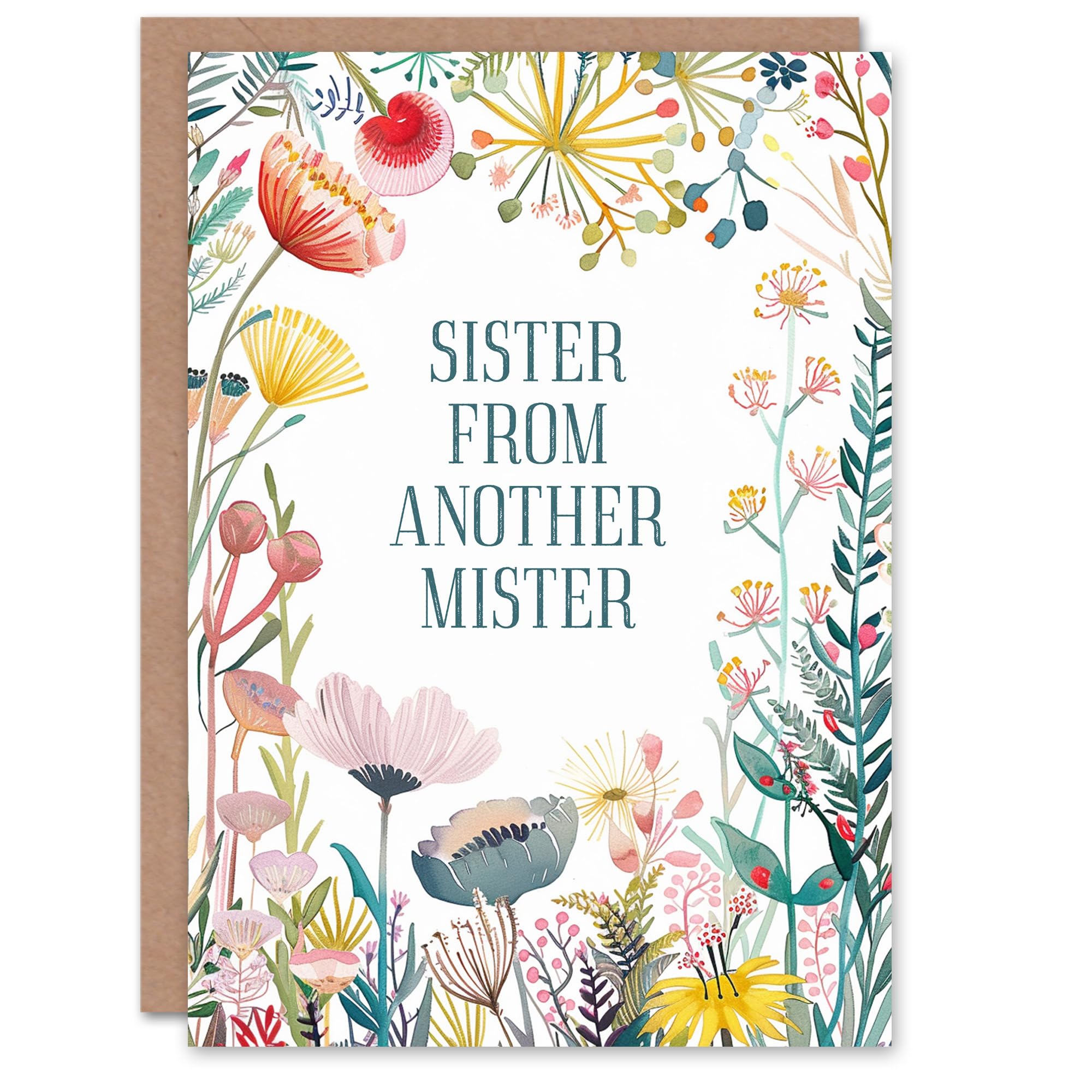 Artery8 Happy Flowers Sister From Another Mister Step For Her Woman Birthday Greeting Card