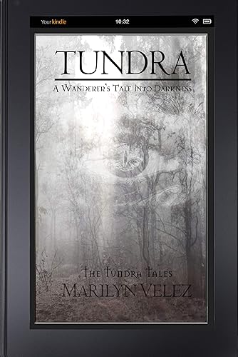 Tundra A Wanderer's Tale into Darkness