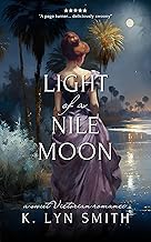 Light of a Nile Moon: A Sweet Victorian Romance (Love’s Journey Book 2)