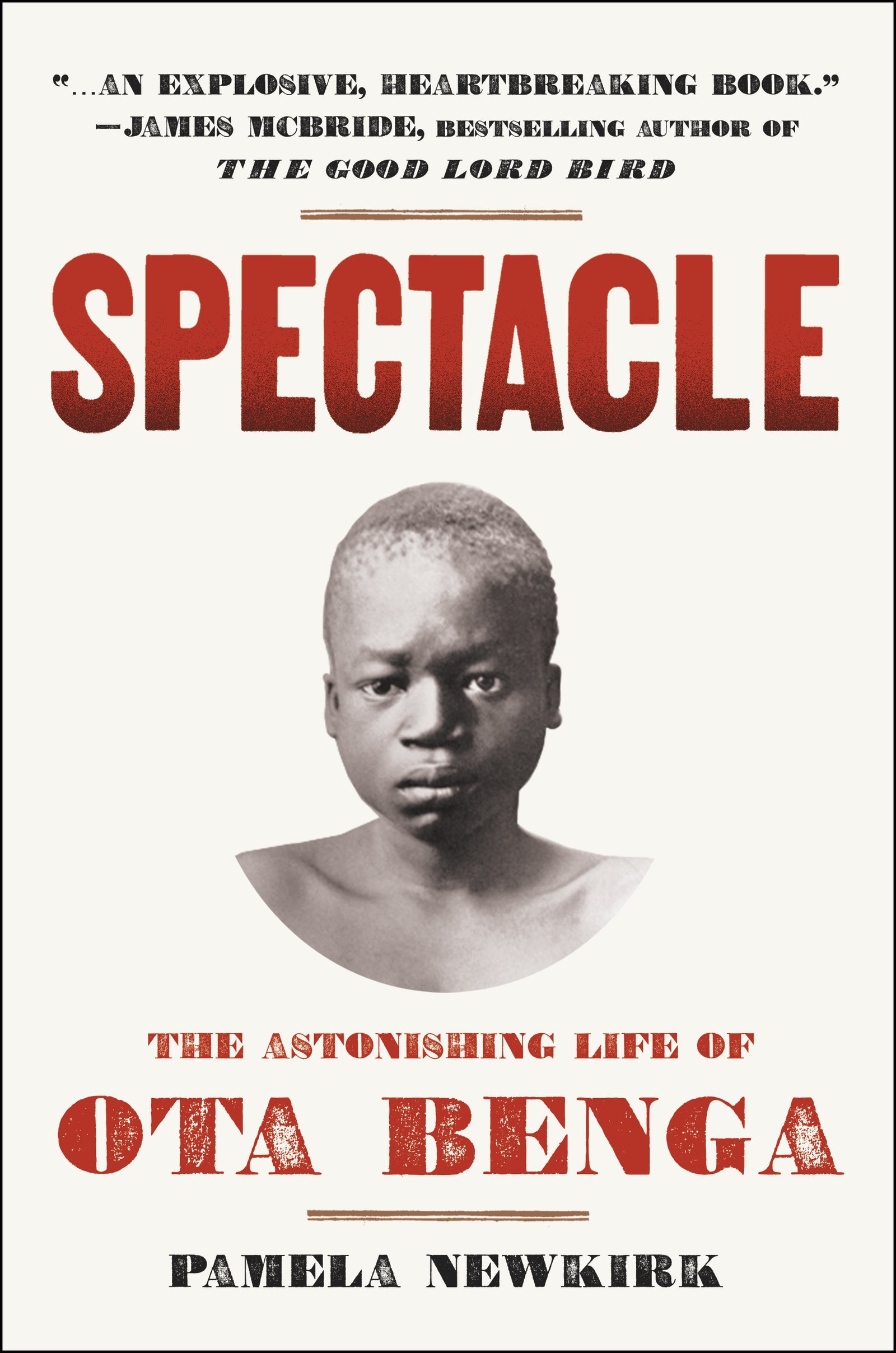 Buy Spectacle: The Astonishing Life of Ota Benga — BookShops.in