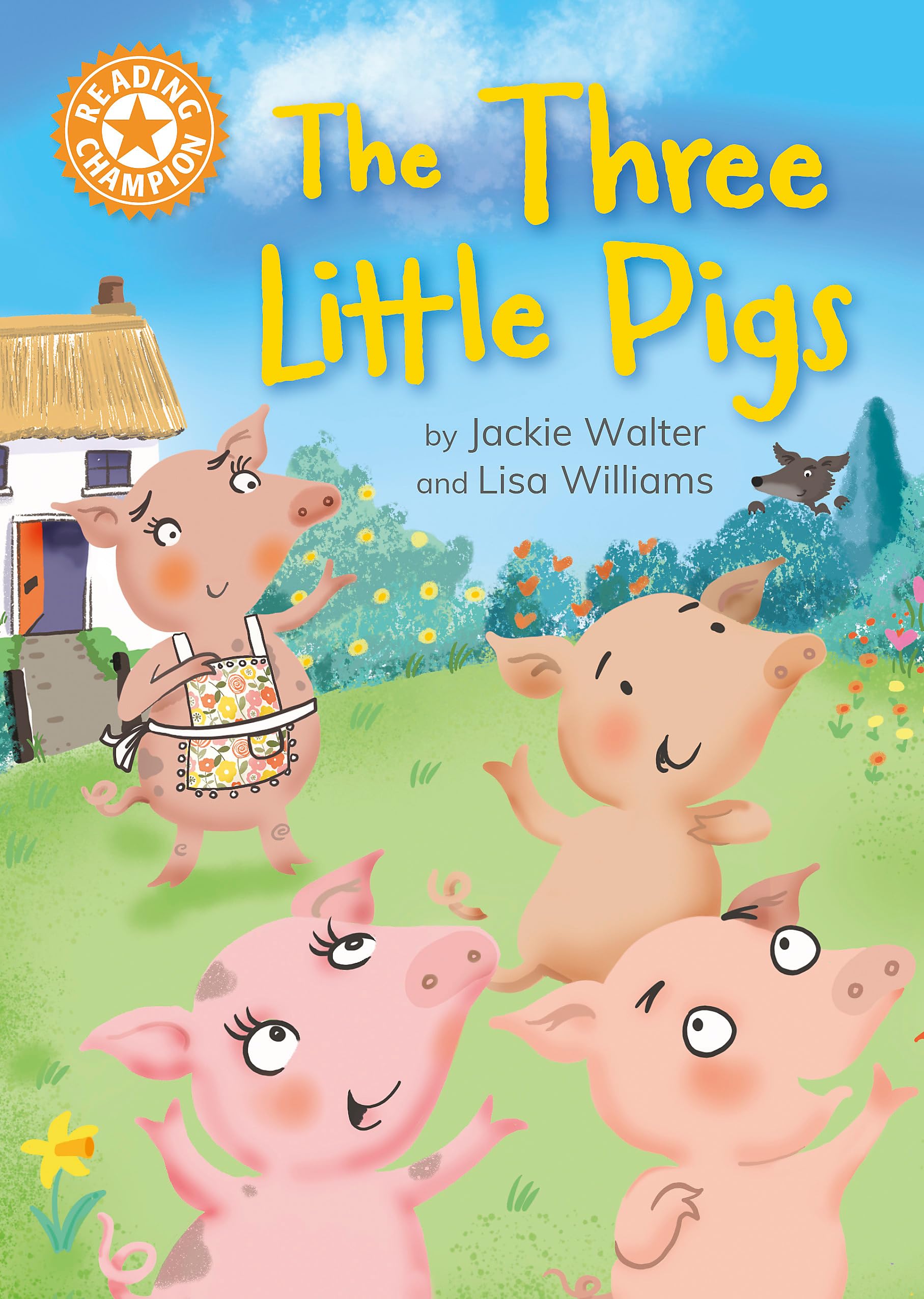 Reading Champion: The Three Little Pigs by Jackie Walter, Lis... - 9781445187099