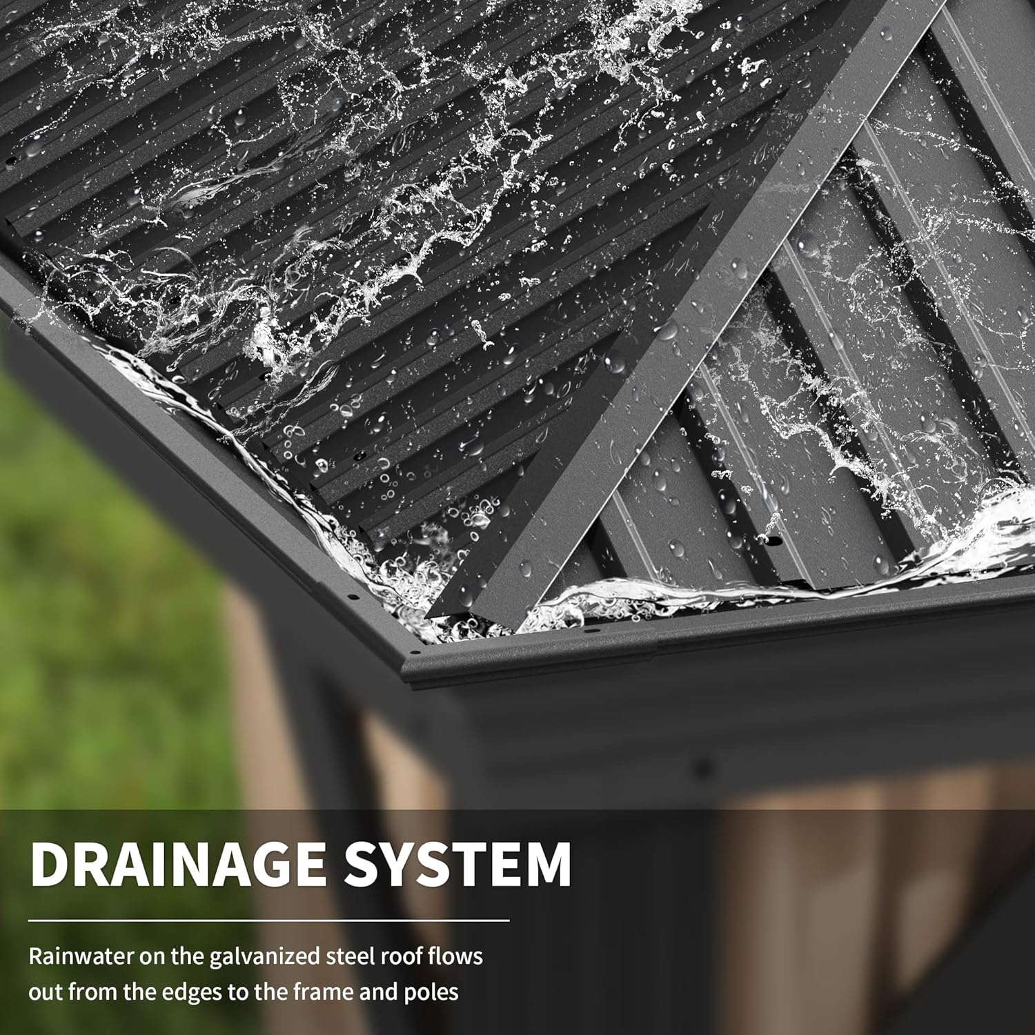 Жакын план view of the gazebo roof showing water draining off the galvanized steel panels into the integrated gutter system.