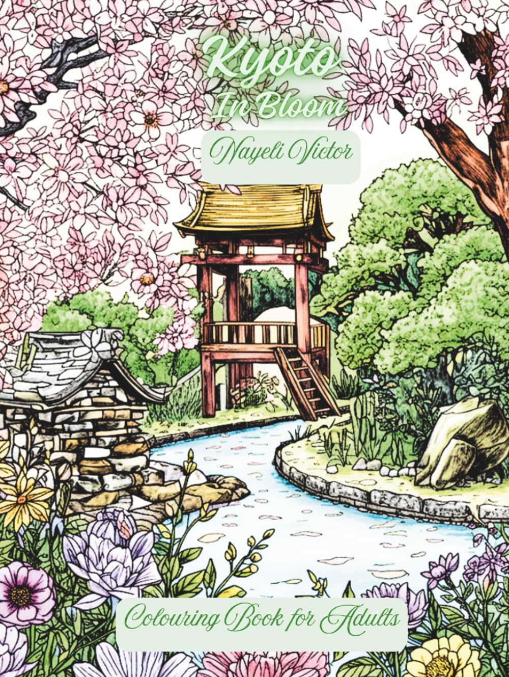 Kyoto: In Bloom (Cities and Seasons)
