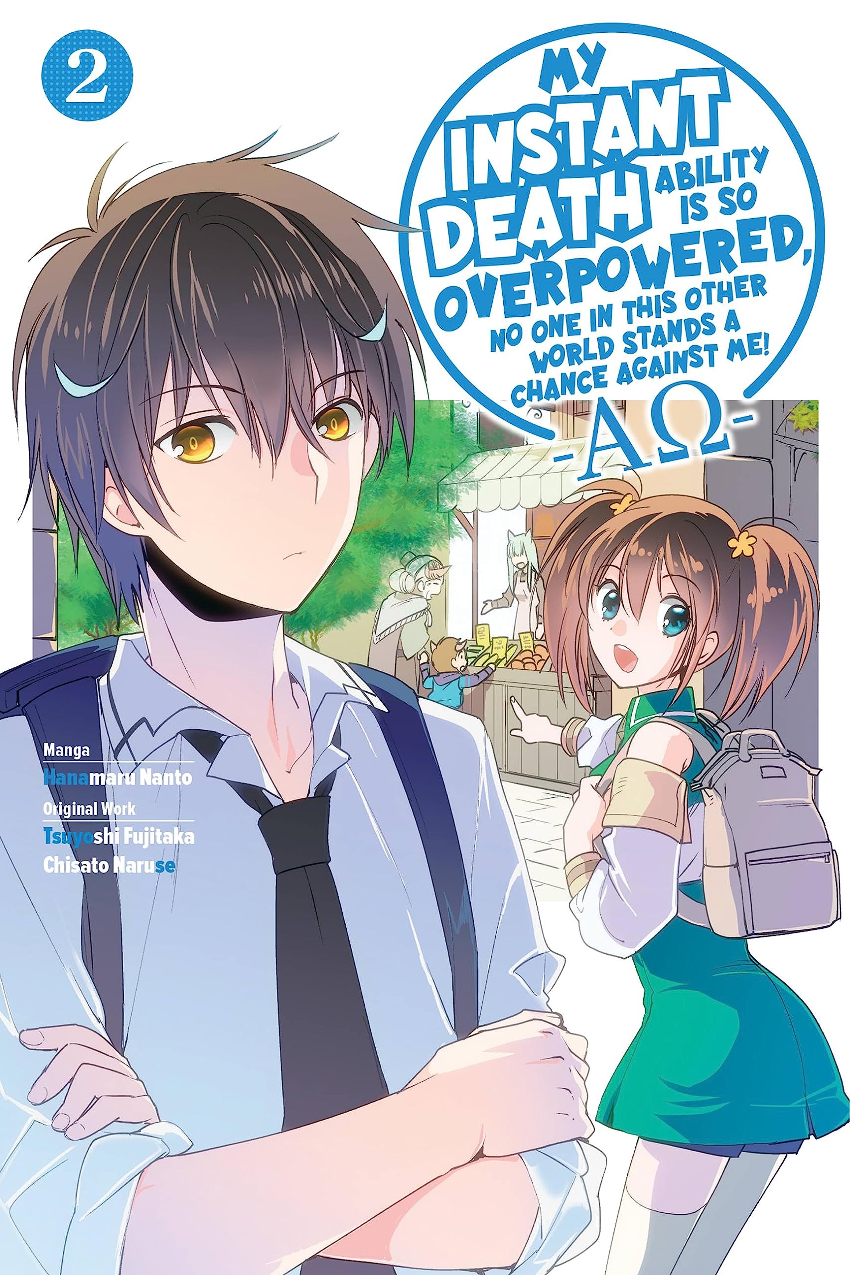 My Instant Death Ability Is So Overpowered, No One in This Other World Stands a Chance Against Me! ―: AO―, Vol. 2 (manga)