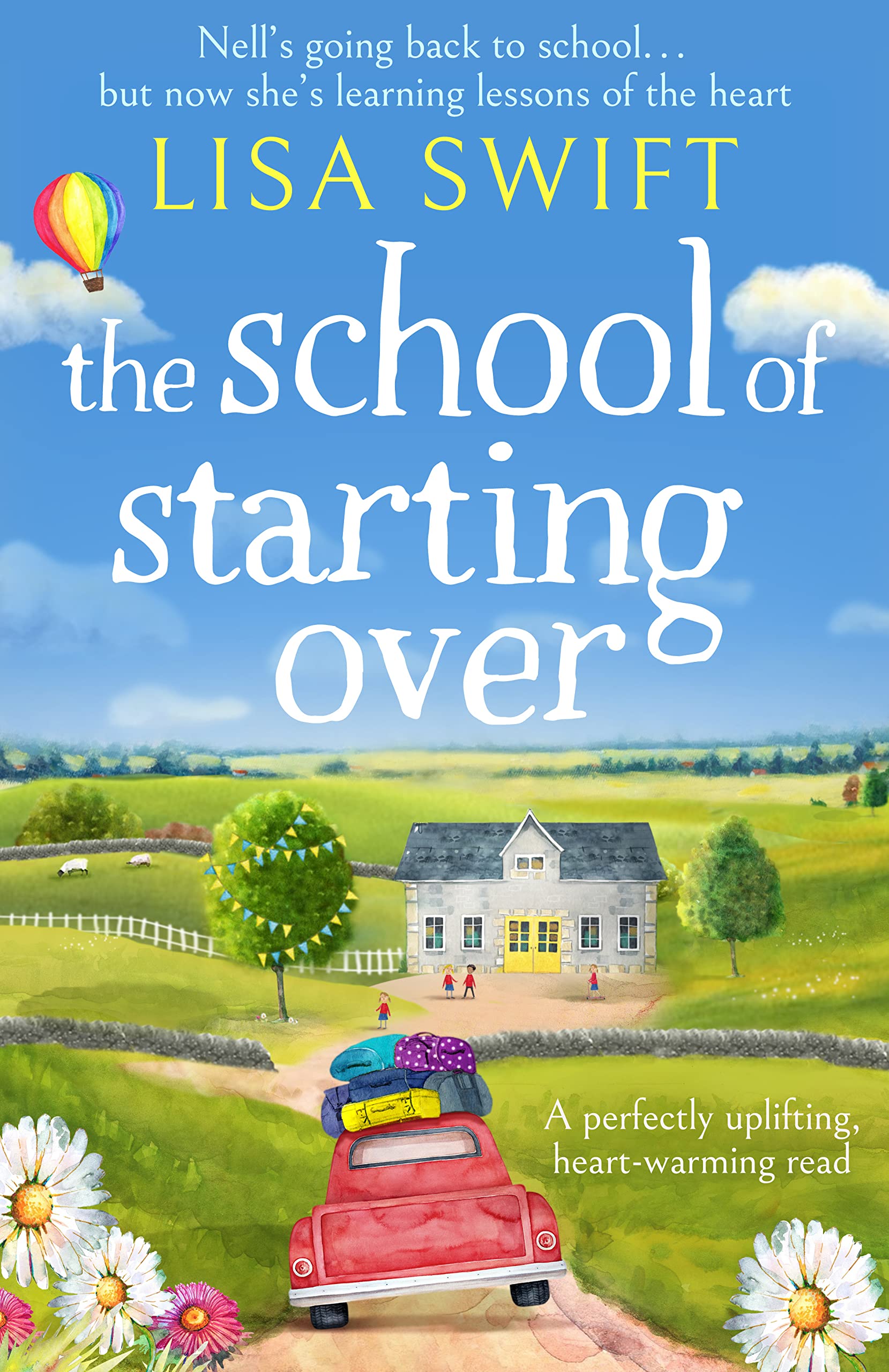 The School of Starting Over: 1 (A Leyholme Village Story, 1)