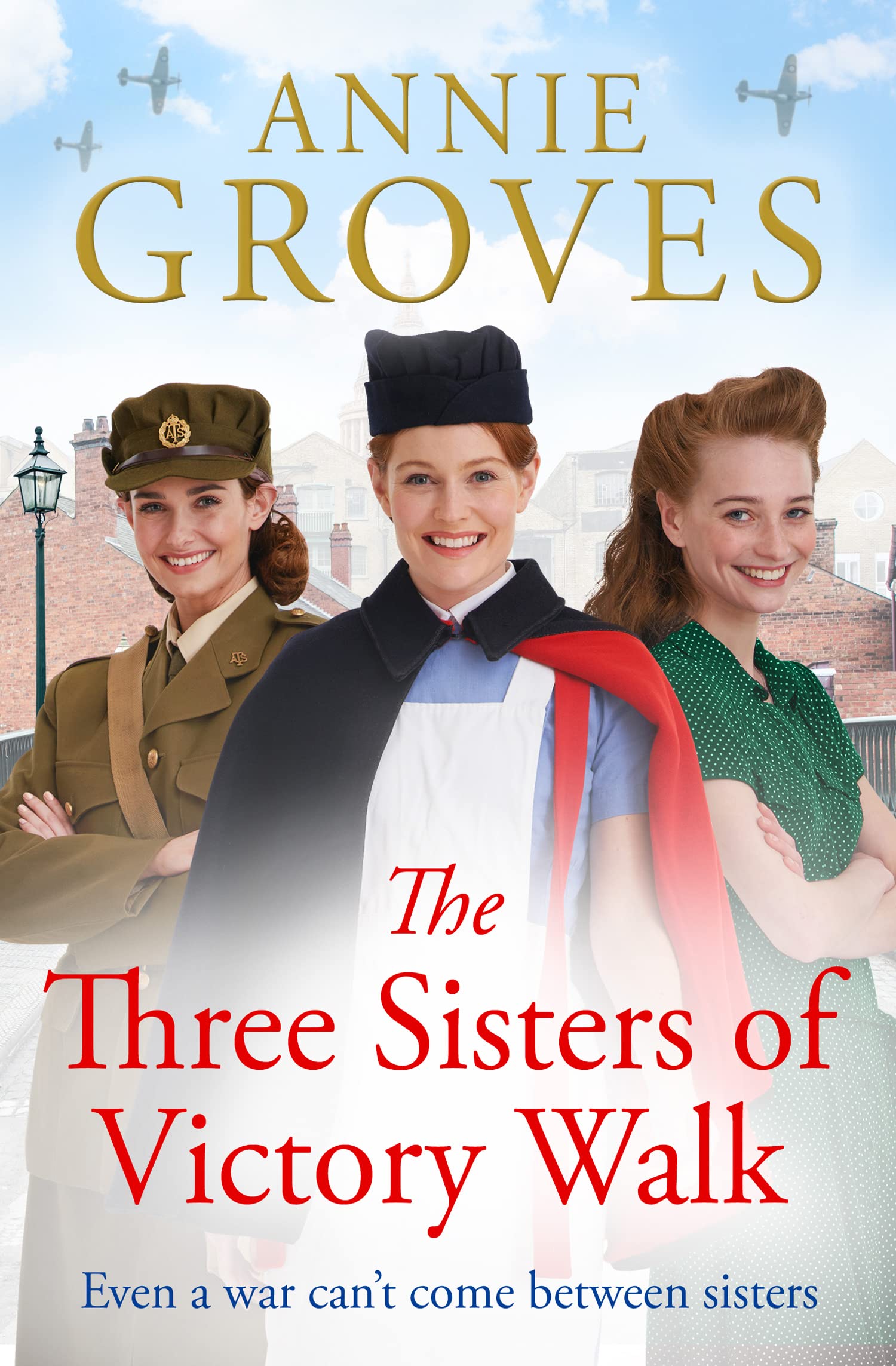 The Three Sisters of Victory Walk: a heartwarming WW2 historical family drama for Mother’s Day 2023: Book 1