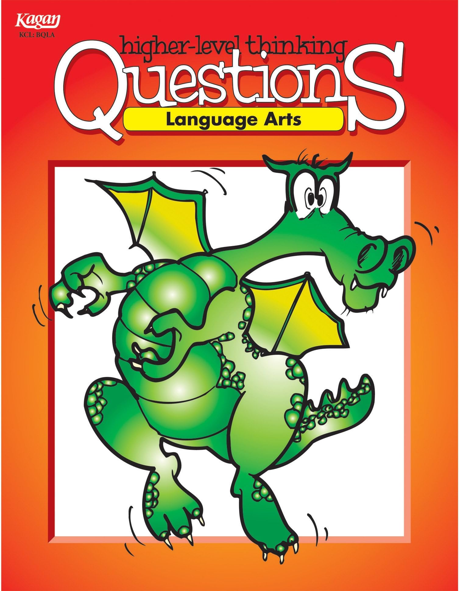 Higher Level Thinking Questions: Language Arts, Grades 3-12