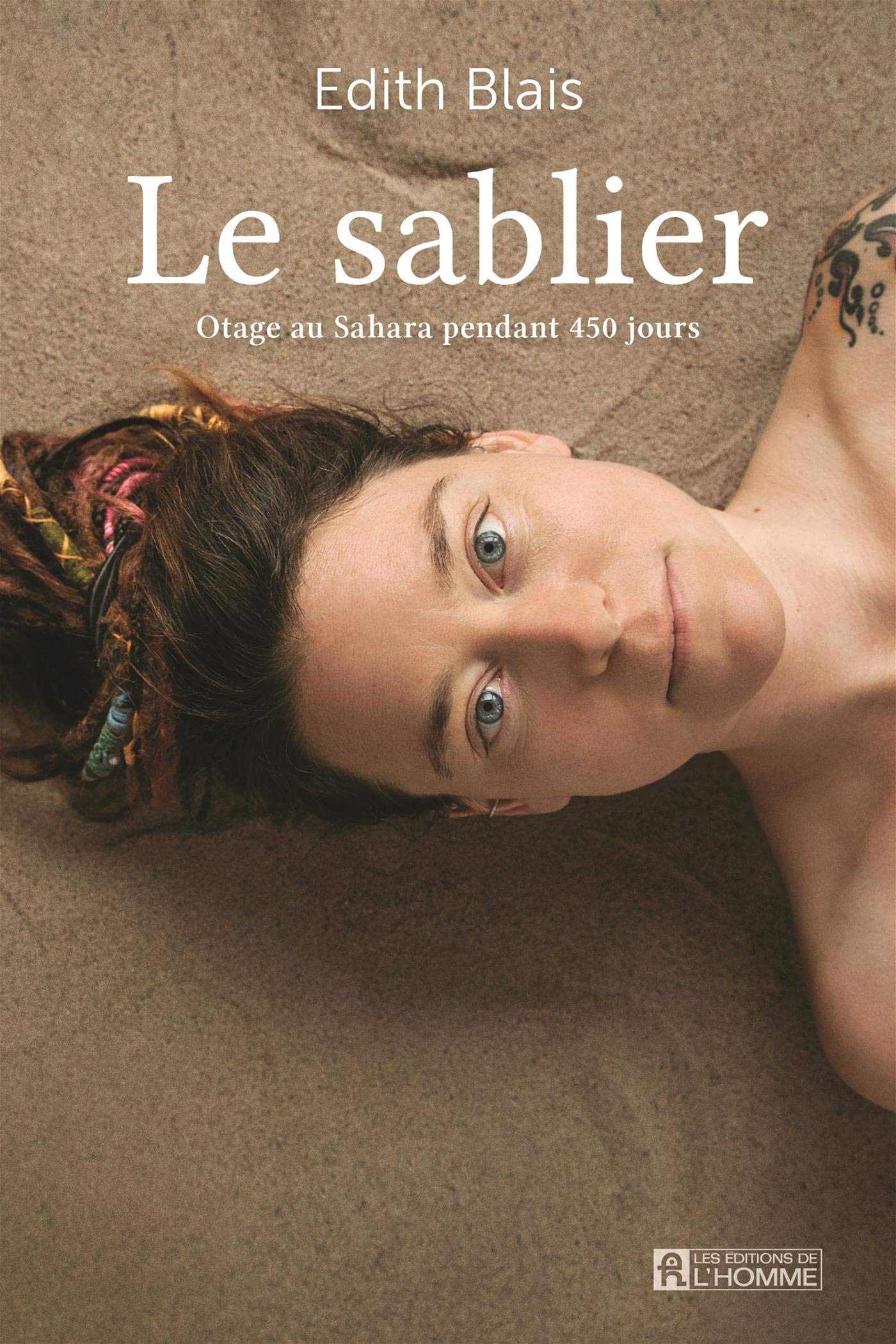Le Sablier: Otage au Sahara pendant 450 jours (French Edition)