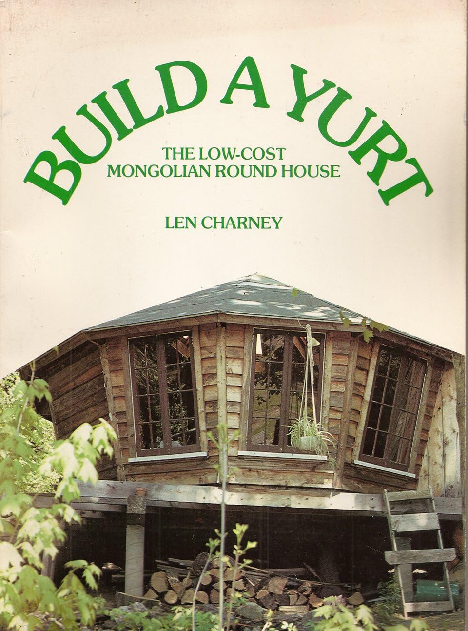 Build a Yurt Paperback – September 1, 1981