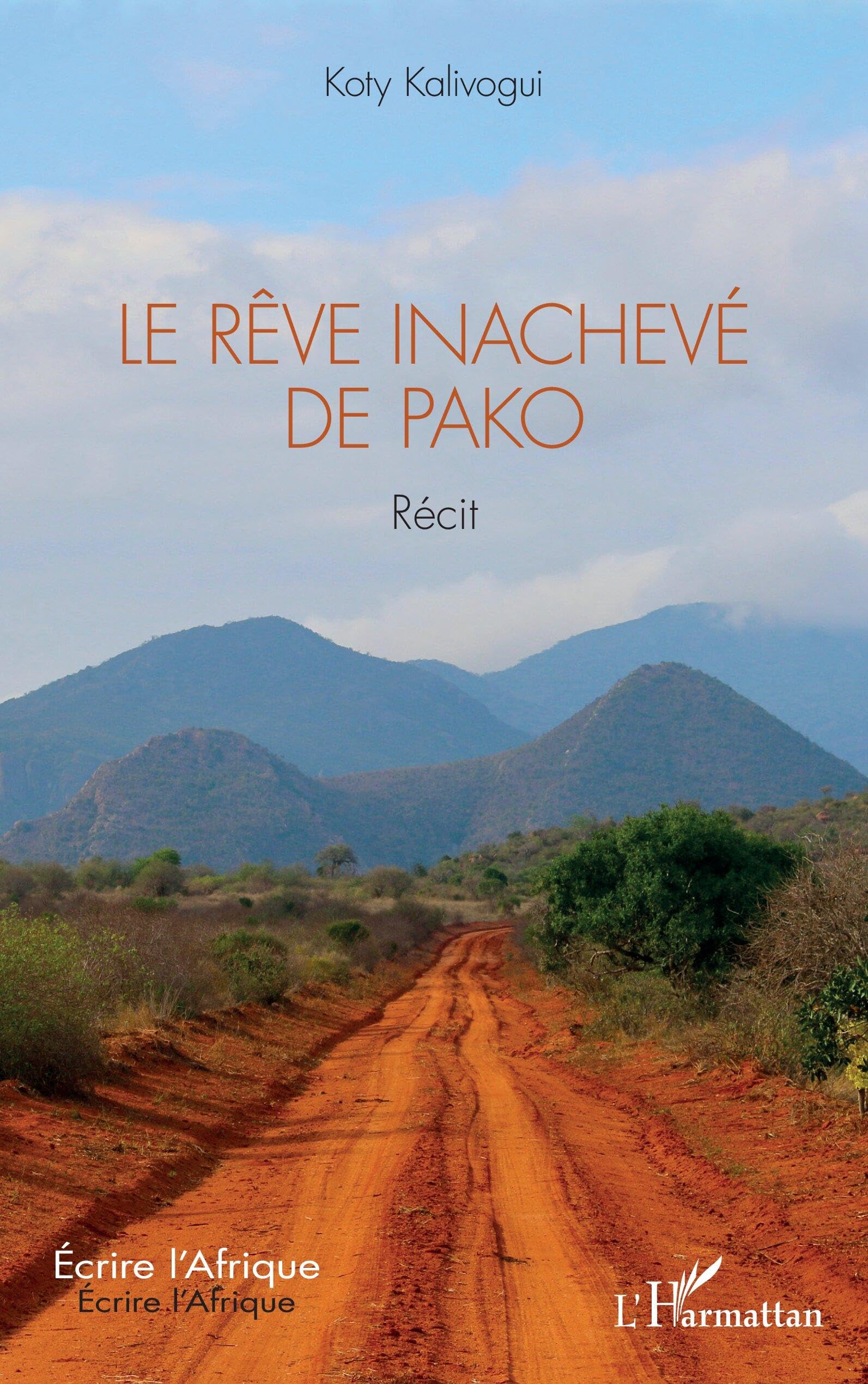 Le rêve inachevé de Pako (Écrire l'Afrique)