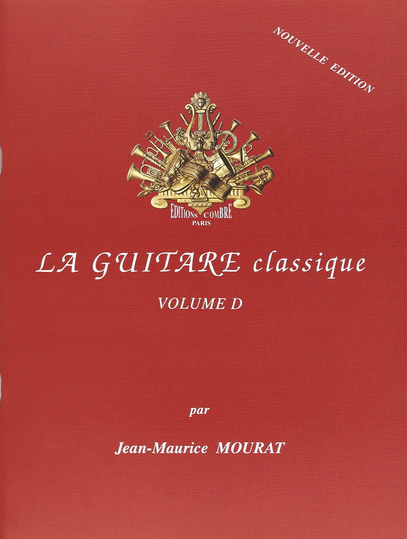 La guitare classique vol.d (nouvelle edition) --- guitare