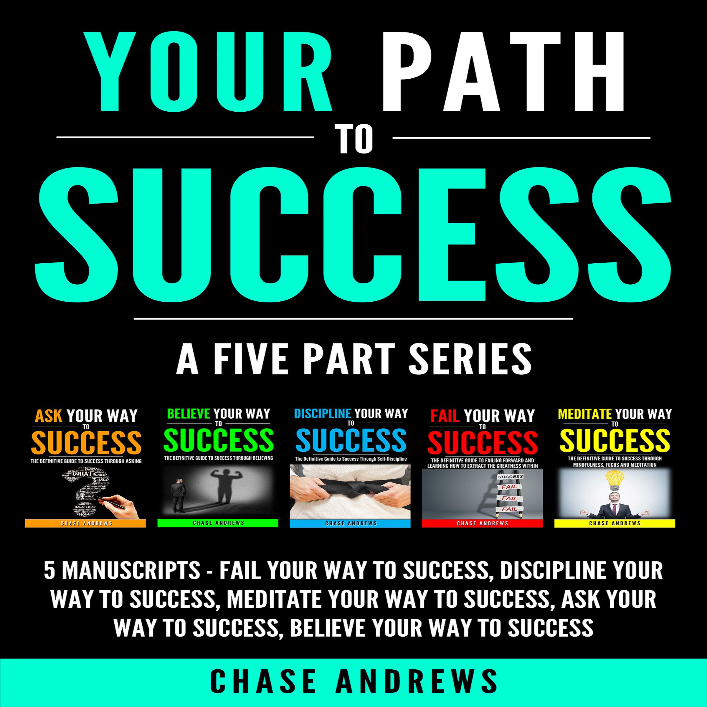 Cover art for Your Path to Success: A Five Part Series, 5 Manuscripts