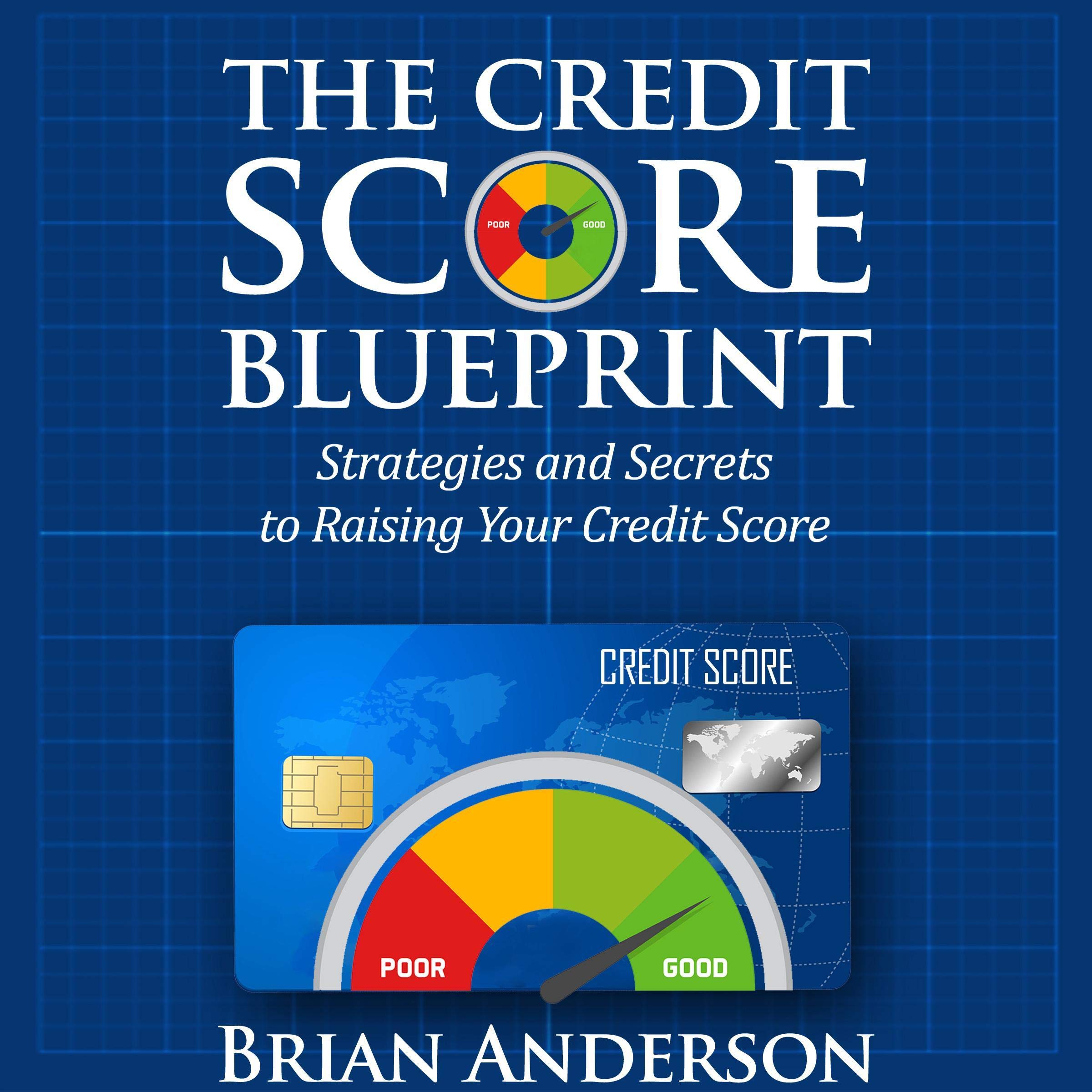 Cover art for The Credit Score Blueprint: Strategies and Secrets to Raising Your Credit Score