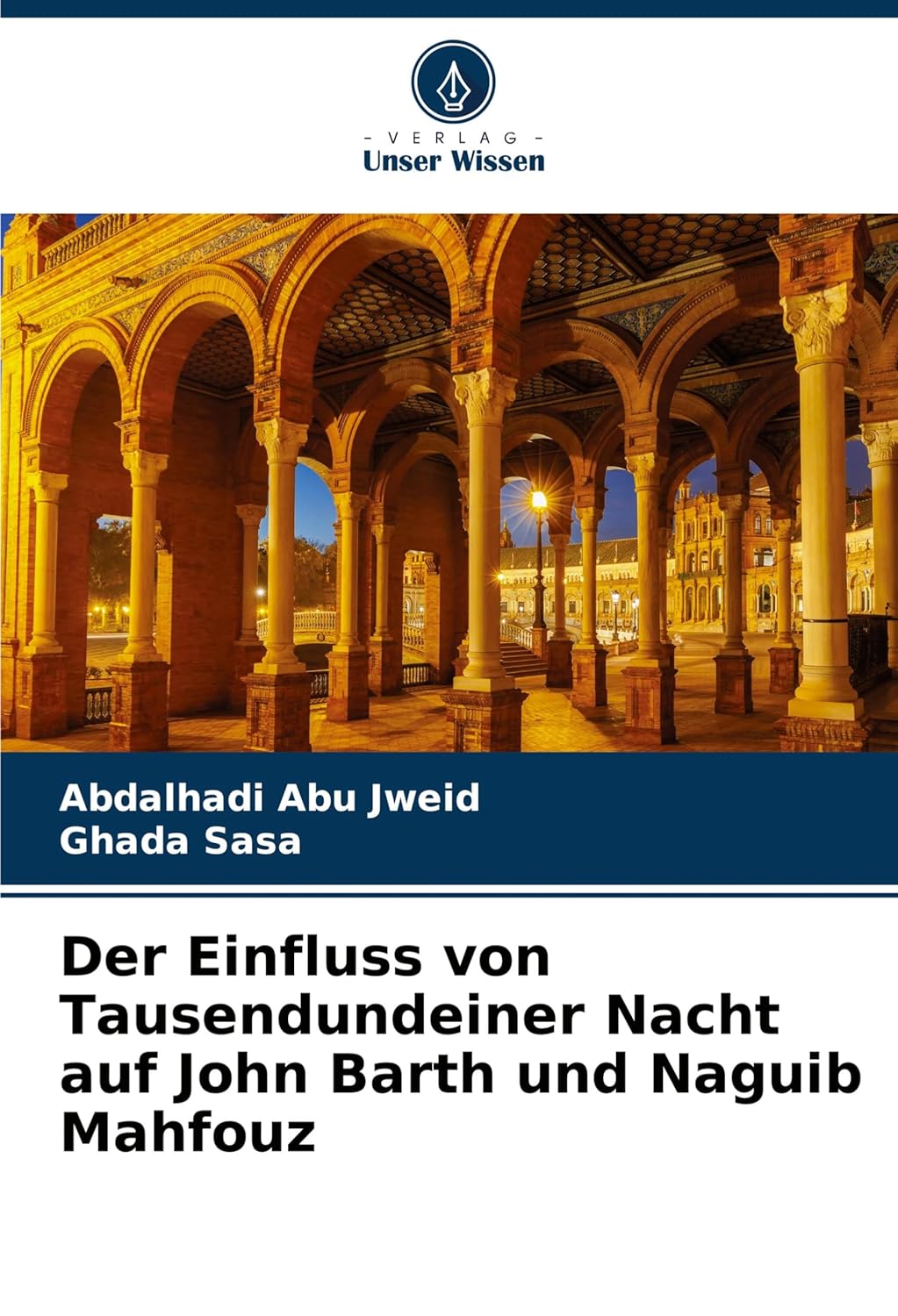 Der Einfluss von Tausendundeiner Nacht auf John Barth und Naguib Mahfouz