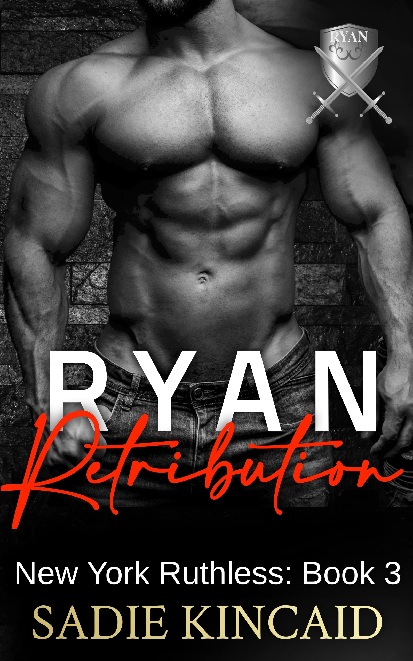 Ryan Retribution: A Dark Mafia romance (New York Ruthless Book 3)