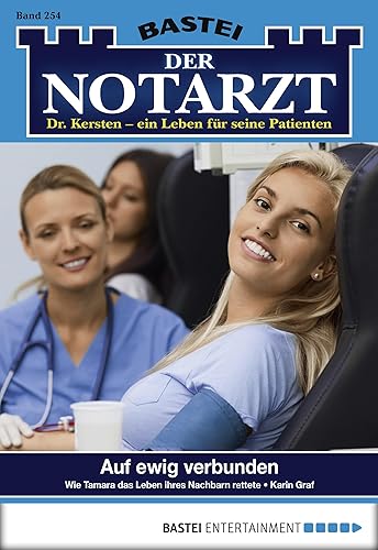 Der Notarzt 254: Auf ewig verbunden