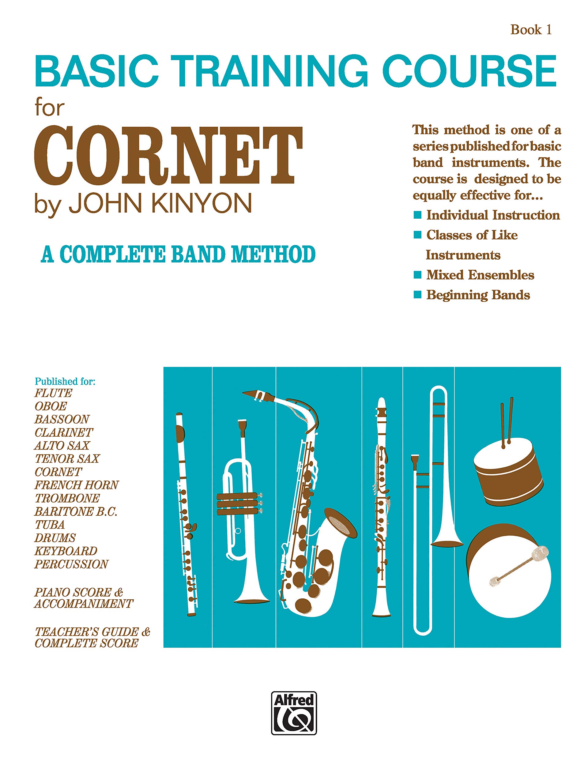 John Kinyon's Basic Training Course, Bk 1: Cornet (John Kinyon's Band Course)
