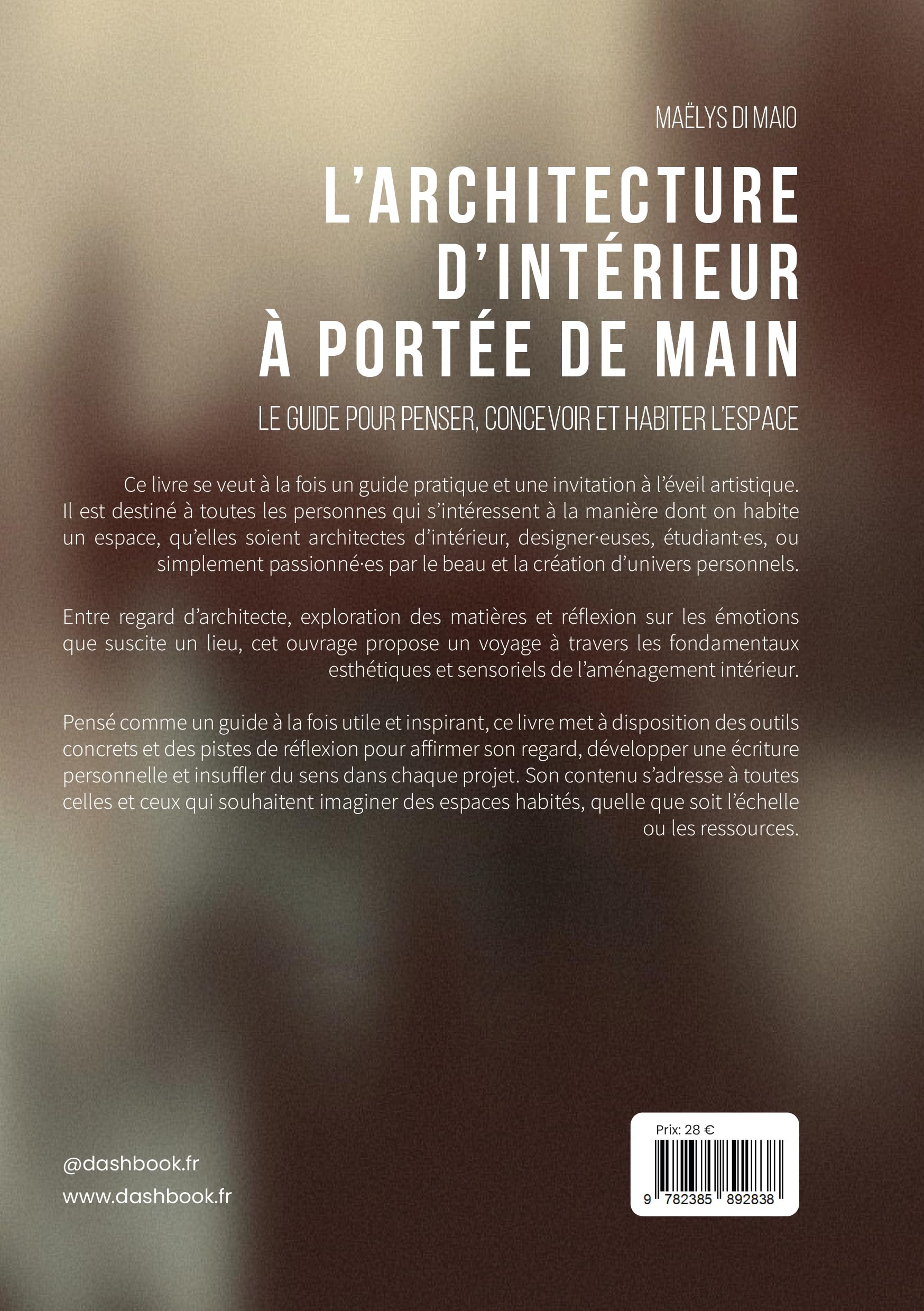 L’architecture d'intérieur à portée de main: Le guide pour penser, concevoir et habiter l'espace