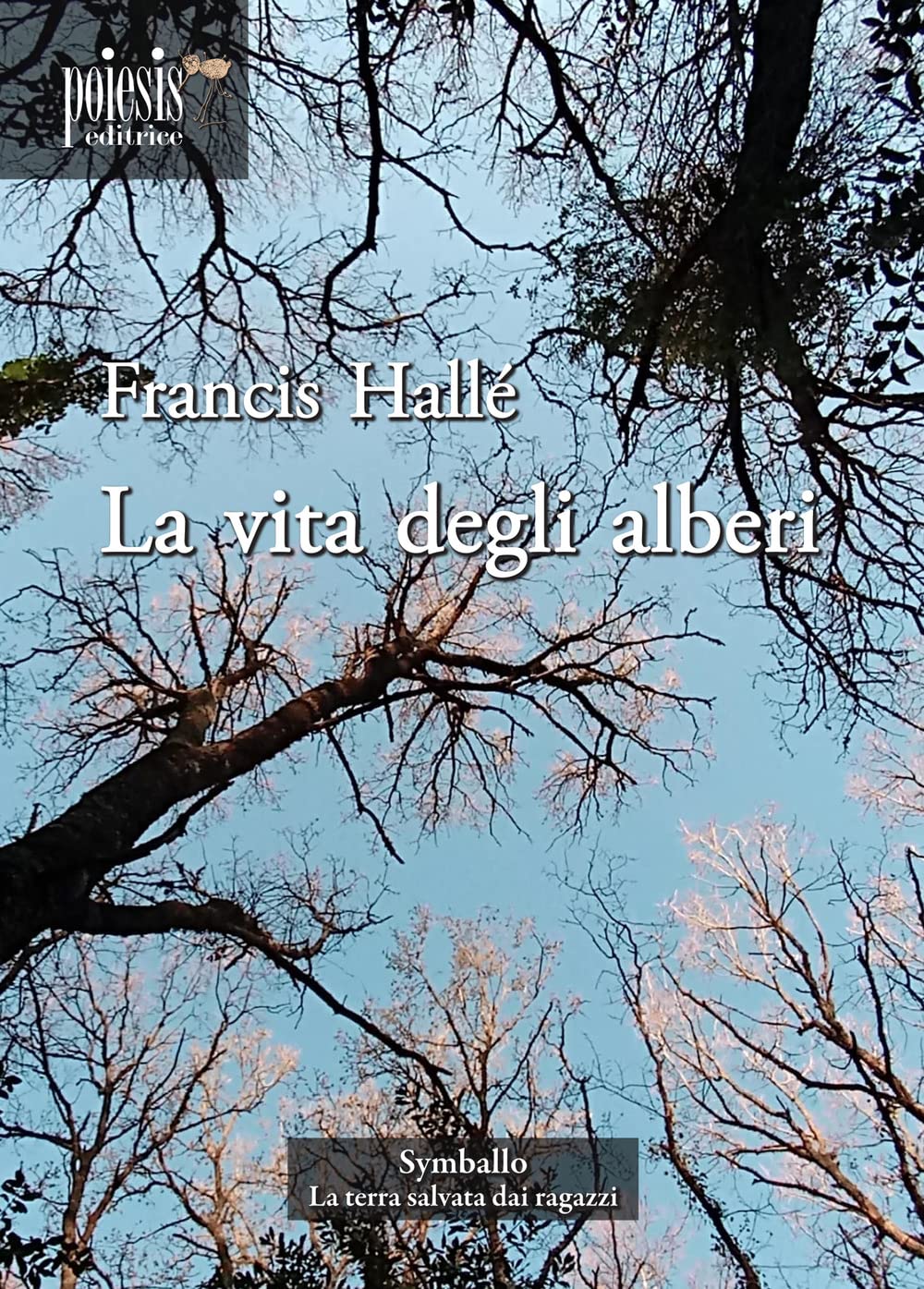 La Vita Degli Alberi - 4