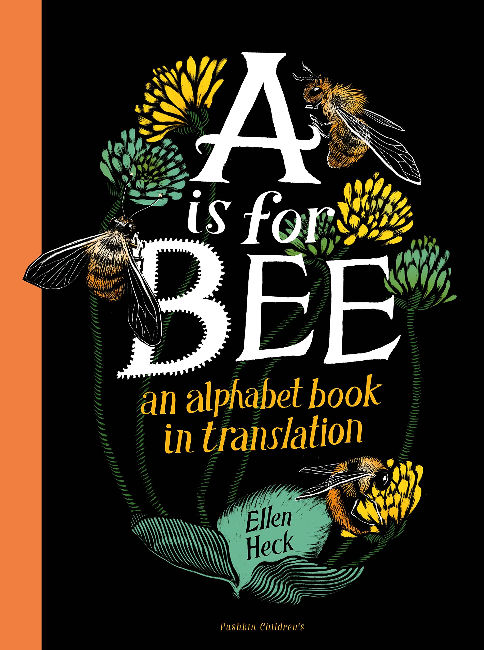Ellen Heck A is for Bee Book - Multilingual Alphabet Book