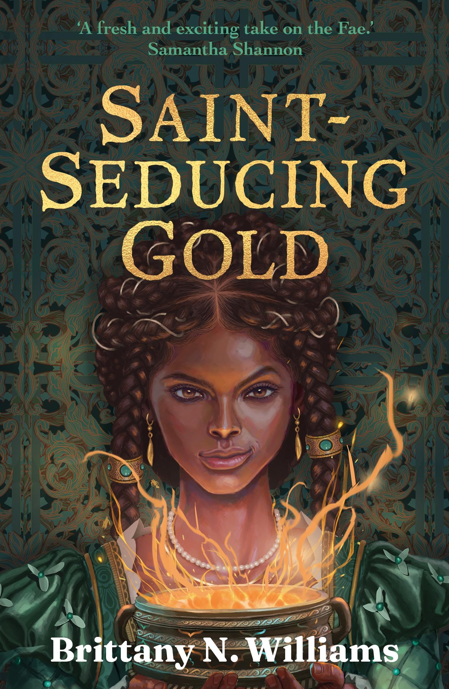 Saint-Seducing Gold: The second book in the swashbuckling YA historical fantasy series, perfect for fans of Holly Black and Leigh Bardugo. (Forge and Fracture)