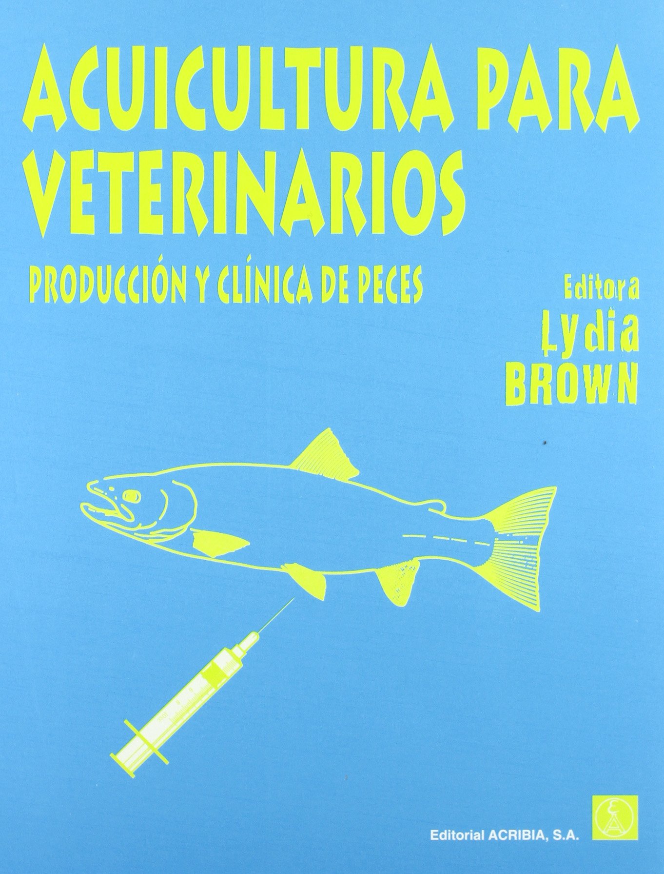 Acuicultura para veterinarios (SIN COLECCION)
