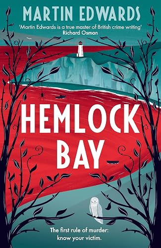 Hemlock Bay: From the 'true master of British crime writing', a chilling and twisty Golden Age mystery (Rachel Savernake)