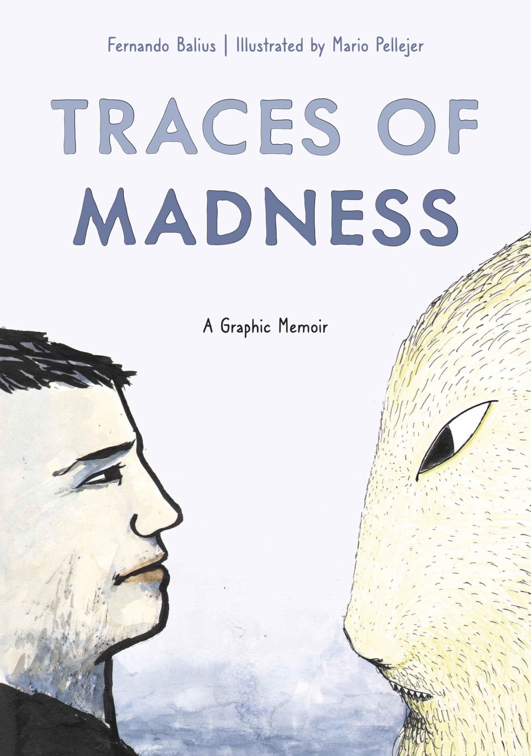 Traces of Madness – A Graphic Memoir by Fernando Balius (Paperback Book)
