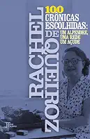 100 crônicas escolhidas: Um alpendre, uma rede, um açude