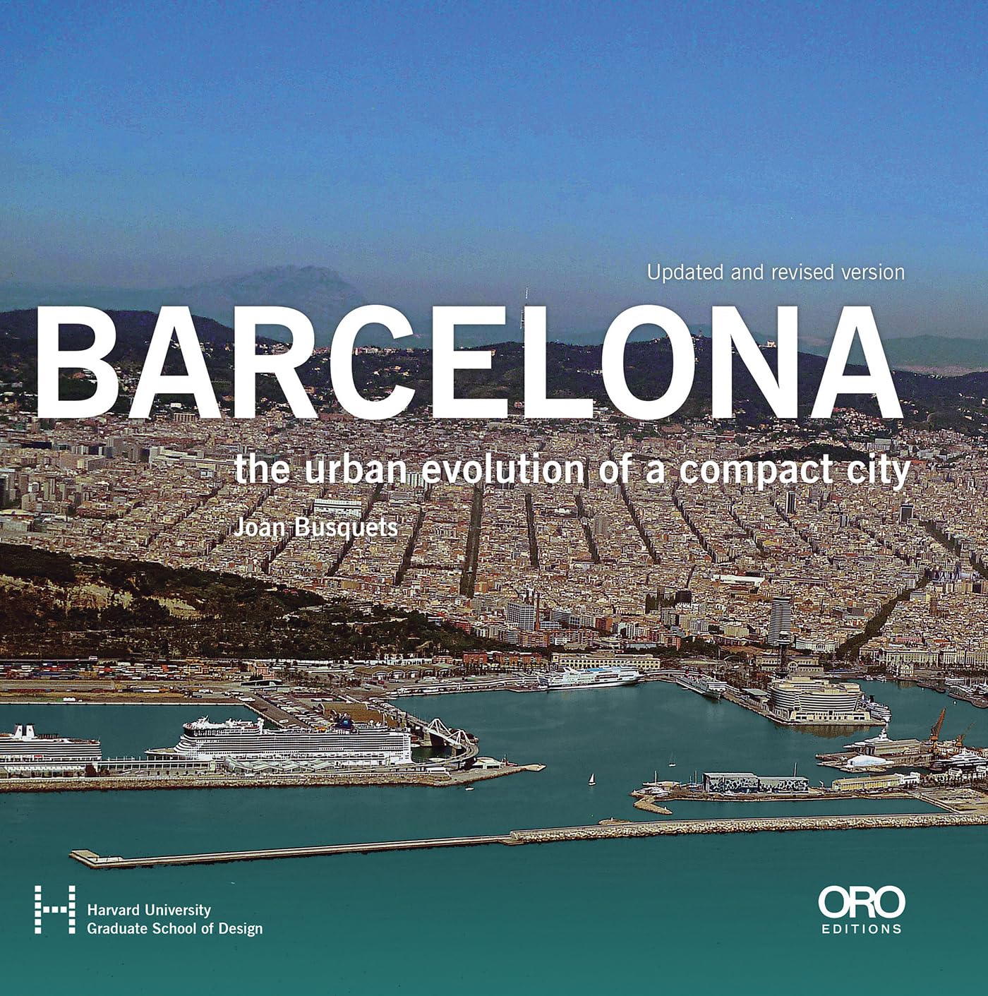 Barcelona: The Urban Evolution of a Compact City