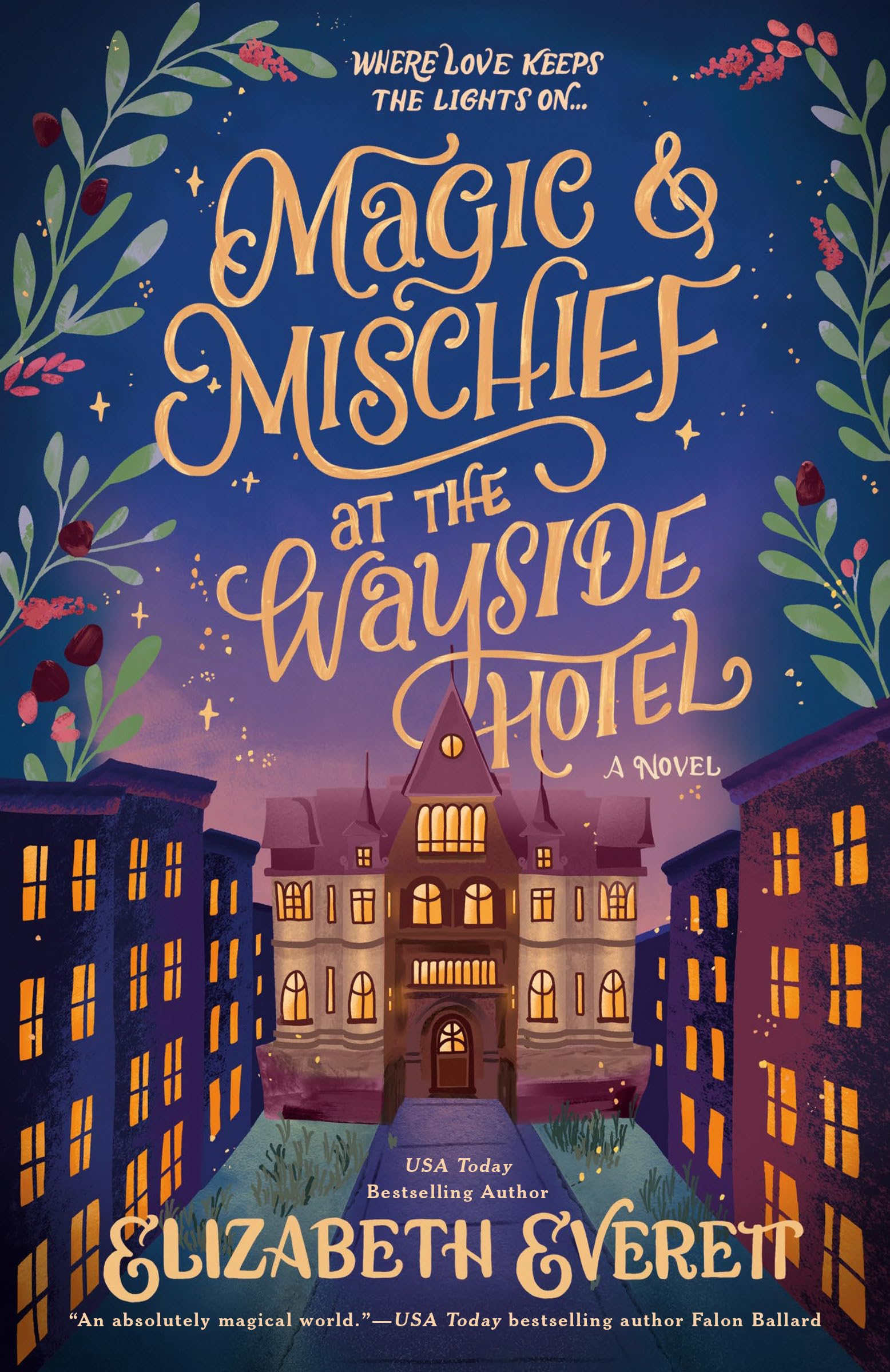 Magic and Mischief at the Wayside Hotel by Elizabeth Everett (Paperback Book)